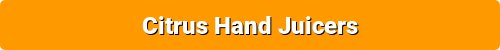 Best Hand Juicers